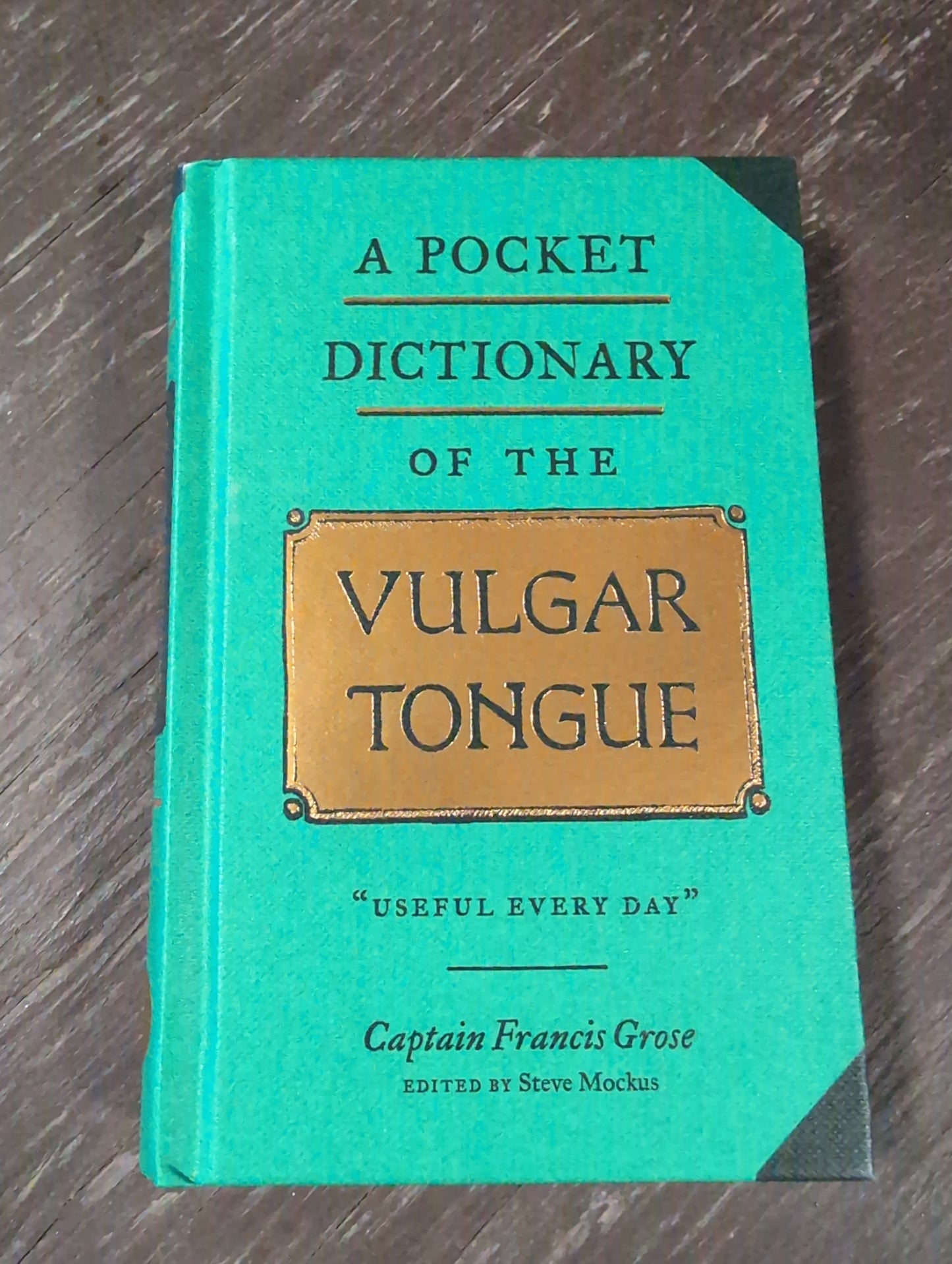 A Pocket Dictionary of the Vulgar Tongue